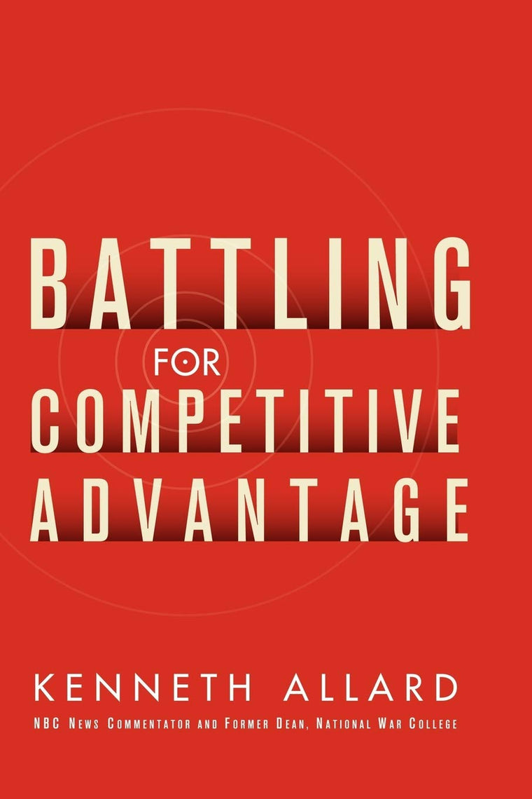 Battling for Competitive Advantage
