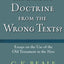 The Right Doctrine from the Wrong Texts?: Essays on the Use of the Old Testament in the New