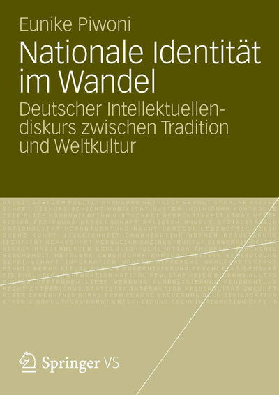Nationale Identitt im Wandel: Deutscher Intellektuellendiskurs zwischen Tradition und Weltkultur (German Edition)
