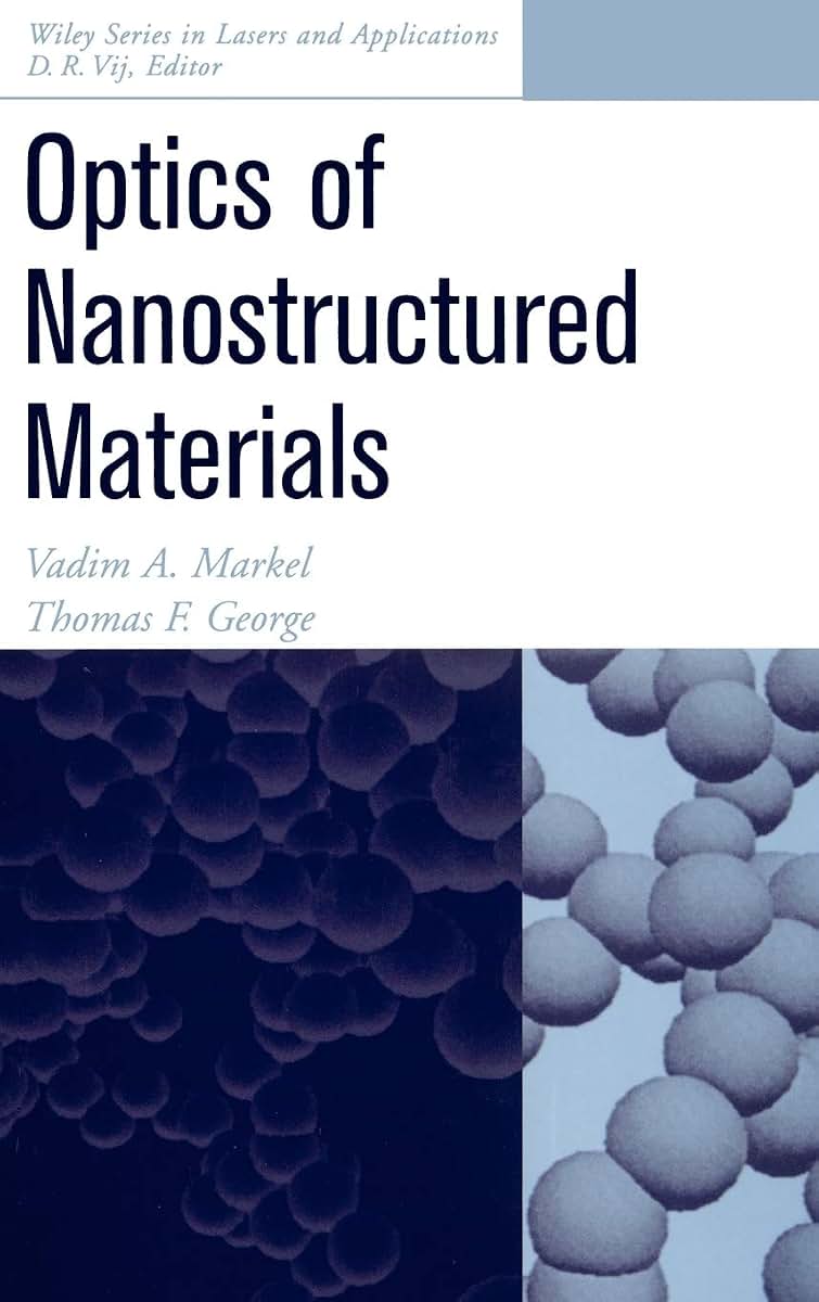 Optics of Nanostructured Materials (Wiley Series in Lasers and Applications)