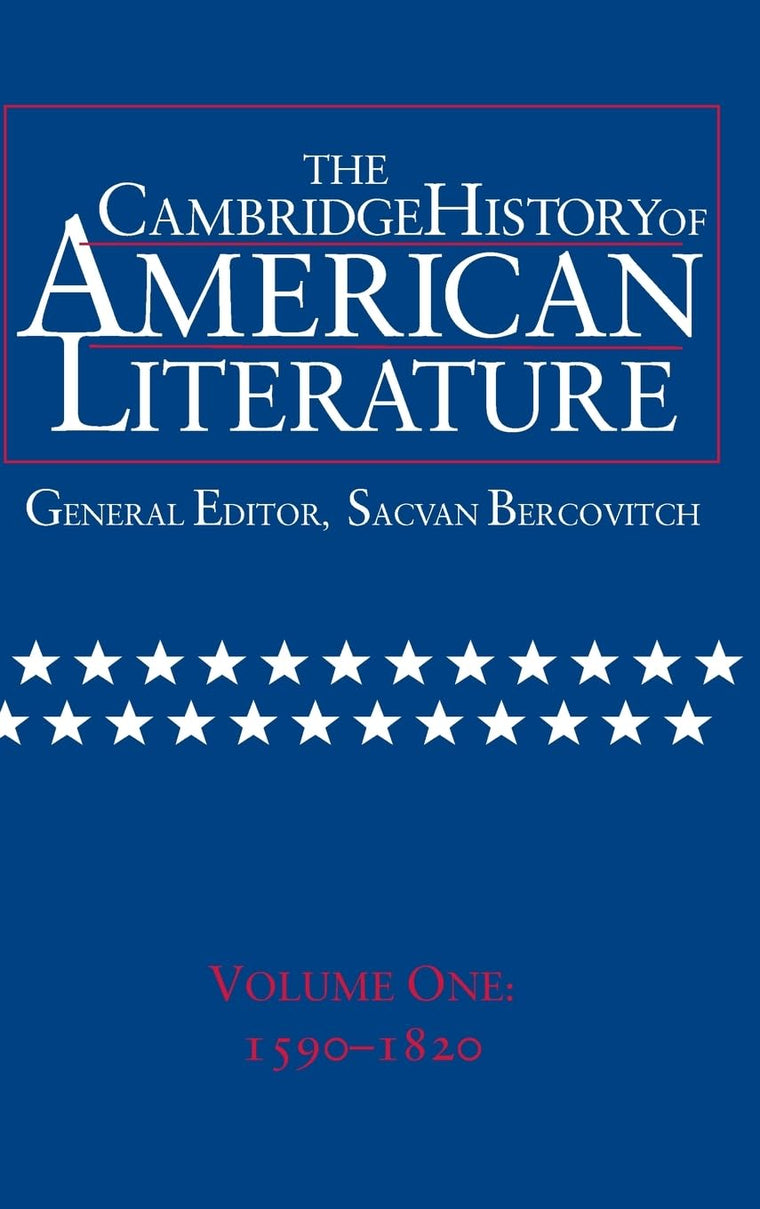The Cambridge History of American Literature: Volume 1, 1590-1820