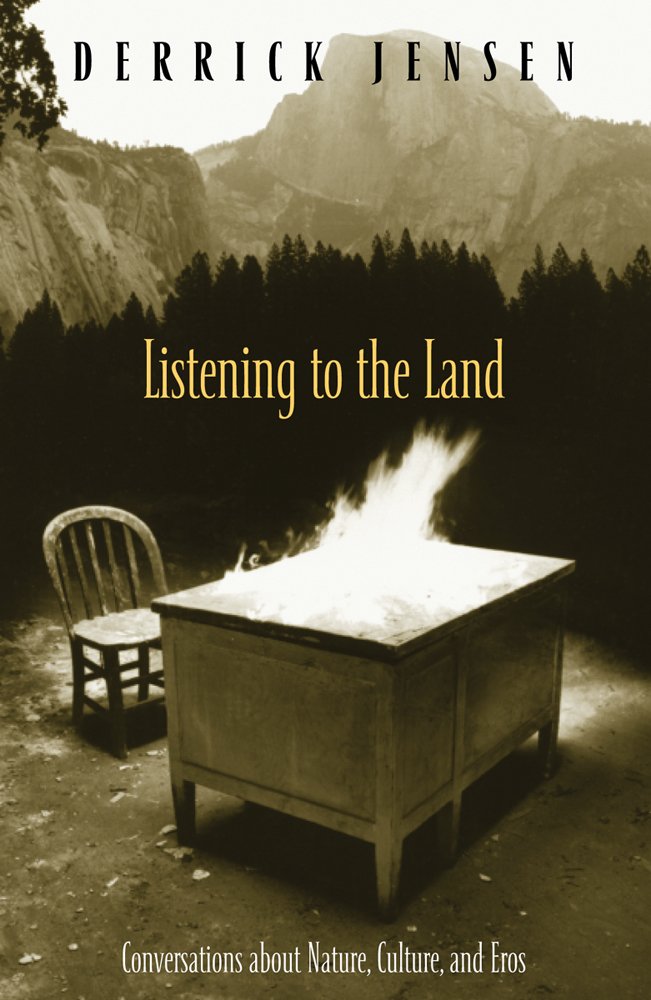 Listening to the Land: Conversations about Nature, Culture, and Eros