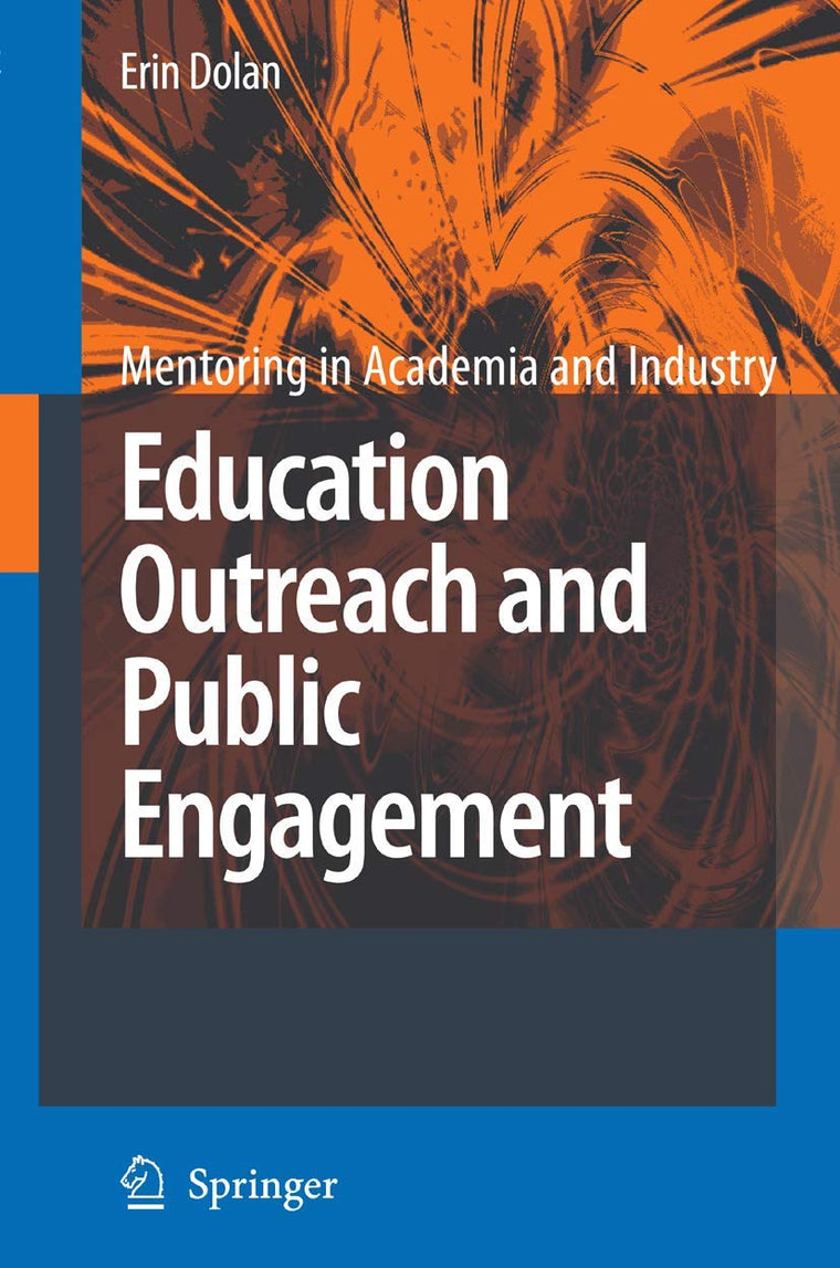 Education Outreach and Public Engagement (Mentoring in Academia and Industry, 1)