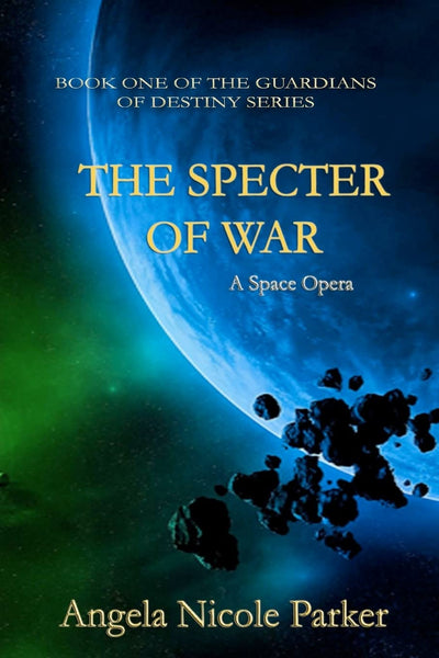 Guardians of Destiny : The Specter of War (The Guardians of Destiny)