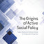 The Origins of Active Social Policy: Labour Market and Childcare Policies in a Comparative Perspective