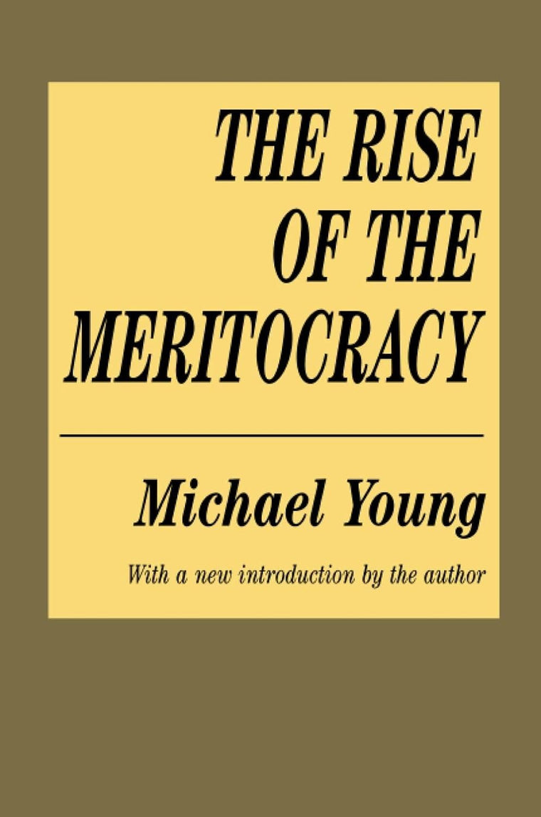 The Rise of the Meritocracy (Classics in Organization and Ma)