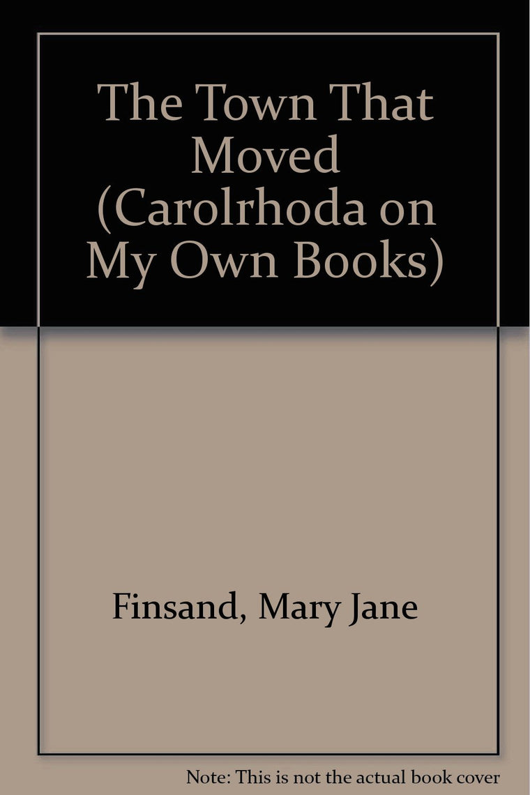 The Town That Moved