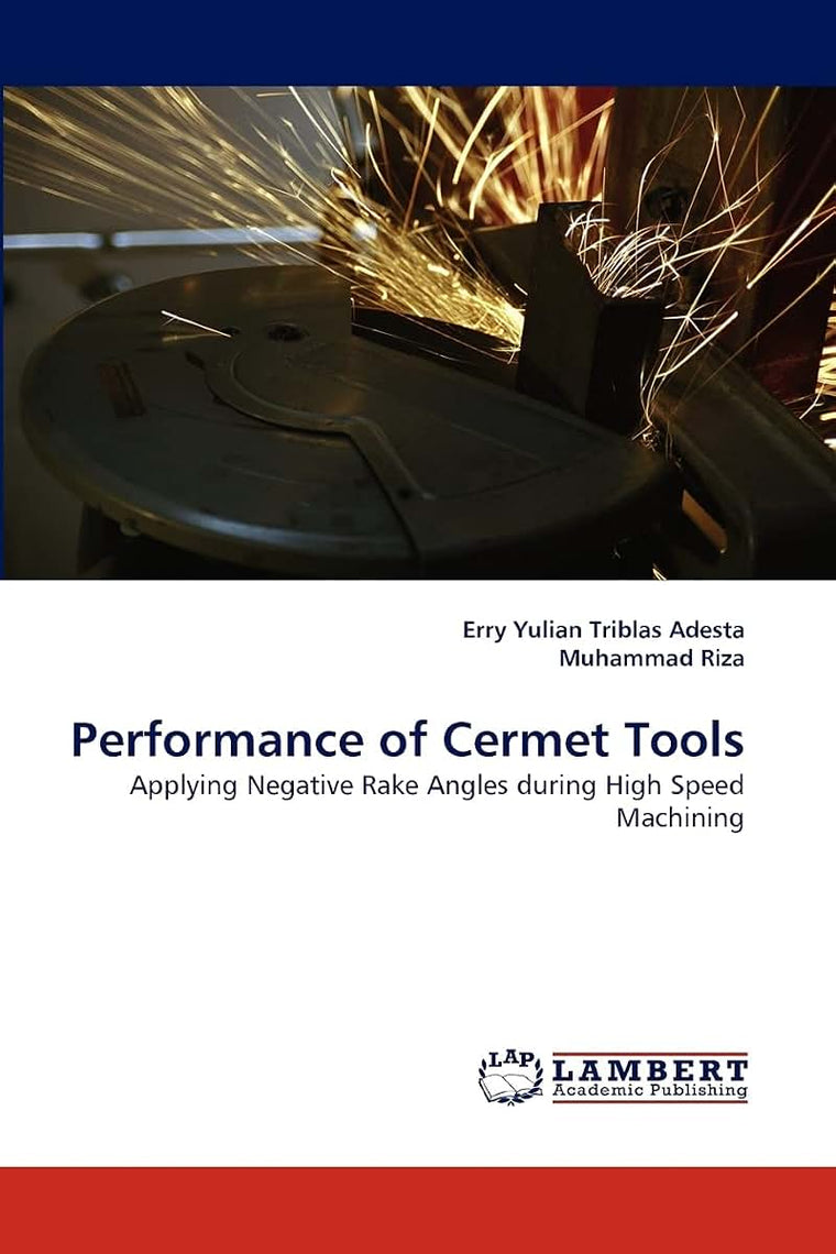 Performance of Cermet Tools: Applying Negative Rake Angles during High Speed Machining