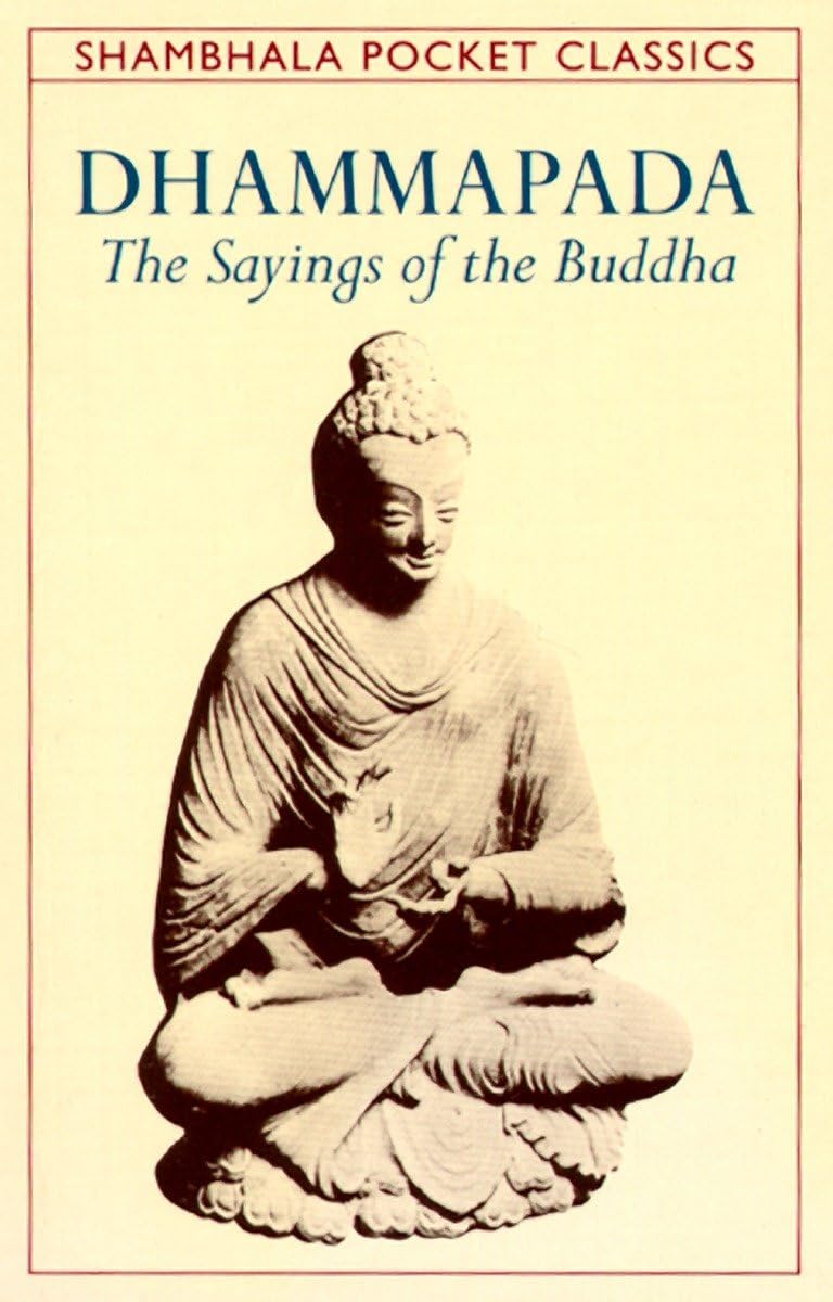Dhammapada: The Sayings of the Buddha (Shambhala Pocket Classics)