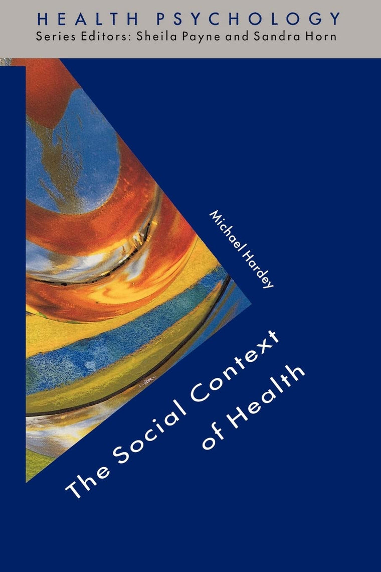 The Social Context Of Health (Health Psychology)