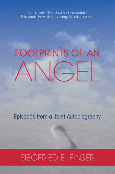 Footprints of an Angel: Episodes from a Joint Autobiography