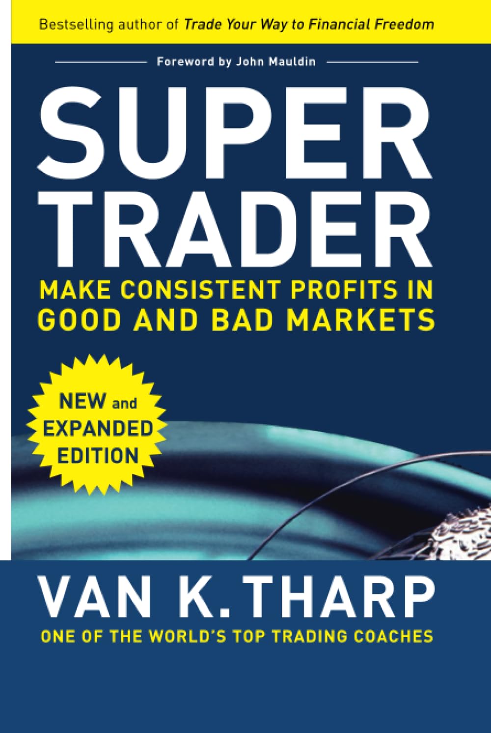 Super Trader, Expanded Edition: Make Consistent Profits in G