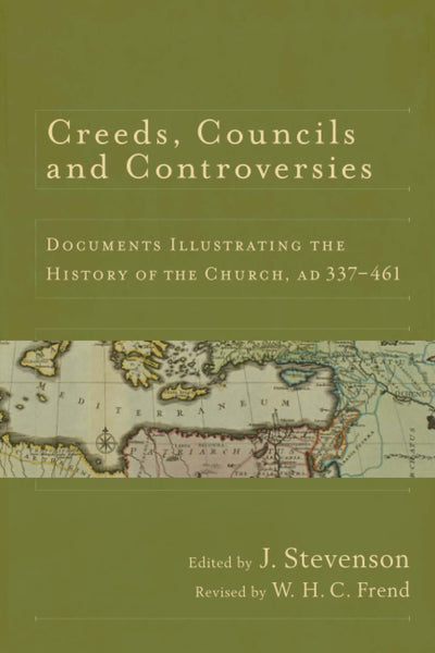 Creeds, Councils and Controversies