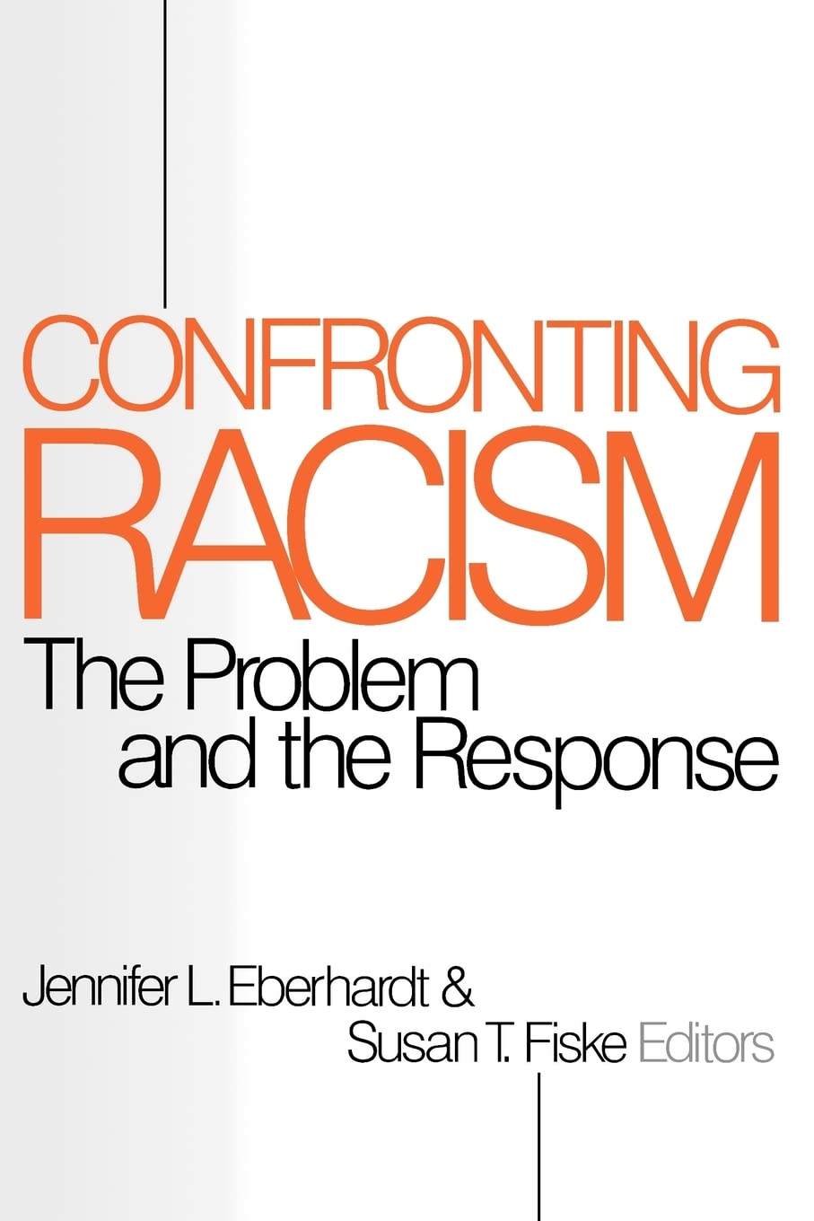 Confronting Racism: The Problem and the Response