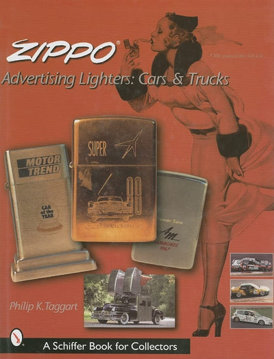 Zippo Advertising Lighters: Cars & Trucks (Schiffer Book for Collectors)