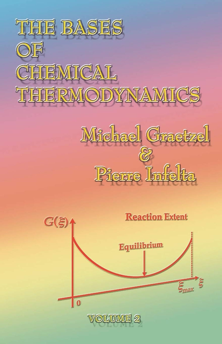 The Bases of Chemical Thermodynamics: Volume 2