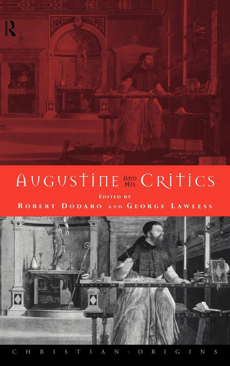 Augustine and his Critics (Christian Origins Library)