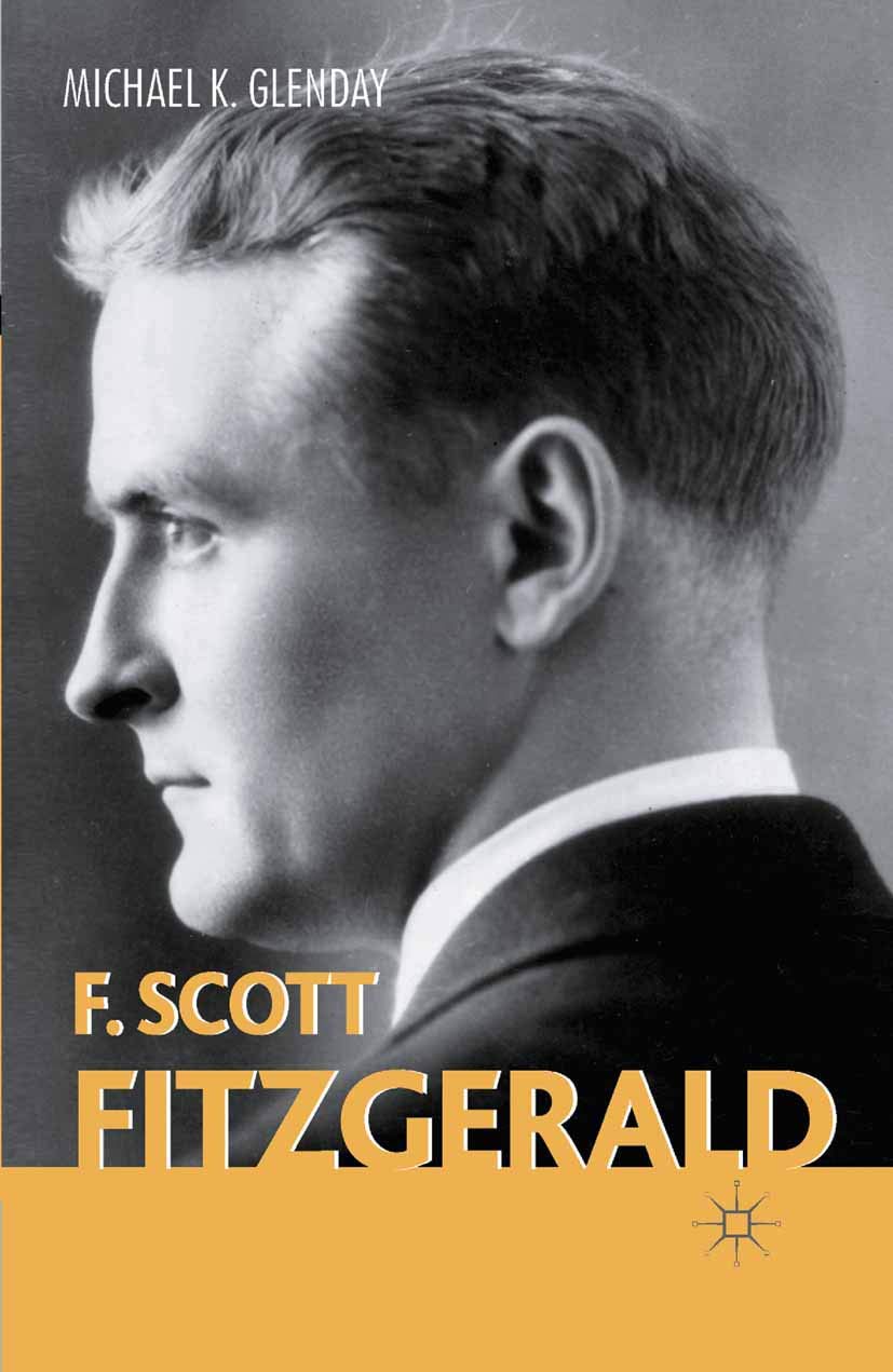 F. Scott Fitzgerald (Palgrave Modern Novelists Series, 6)