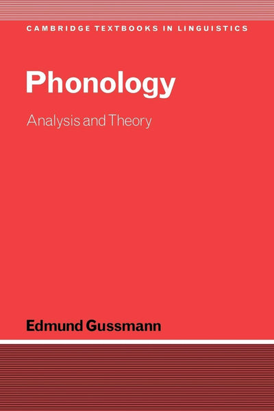 Phonology: Analysis and Theory (Cambridge Textbooks in Linguistics)