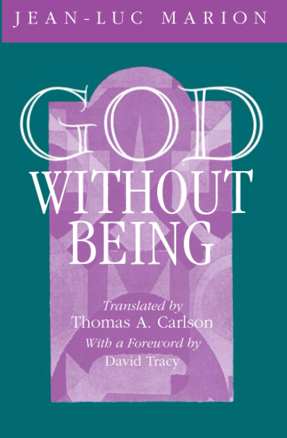 God Without Being: Hors-Texte (Religion and Postmodernism)