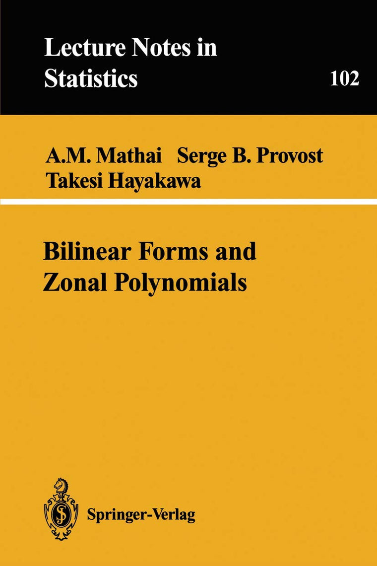 Bilinear Forms and Zonal Polynomials (Lecture Notes in Statistics, 102)