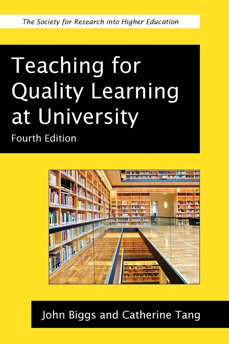 Teaching For Quality Learning At University (Society for Research into Higher Education)