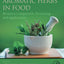 Aromatic Herbs in Food: Bioactive Compounds, Processing, and Applications