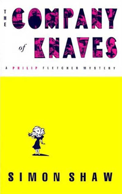 The Company of Knaves: A Philip Fletcher Mystery (Philip Fletcher Mysteries, 5)