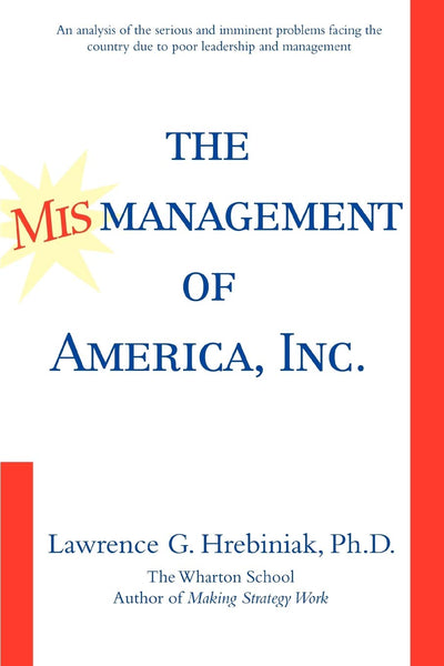 The Mismanagement of America, Inc.