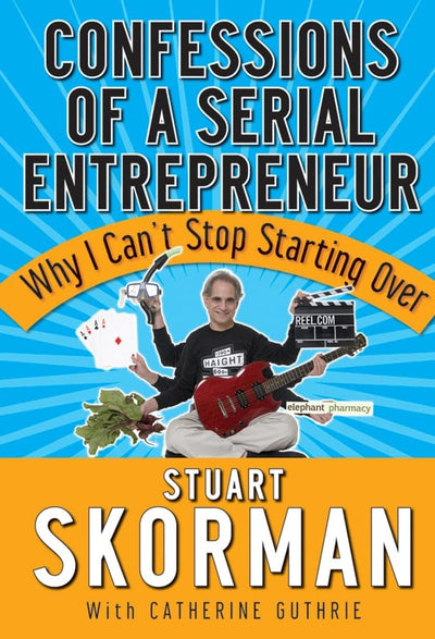 Confessions of a Serial Entrepreneur: Why I Can't Stop Starting Over