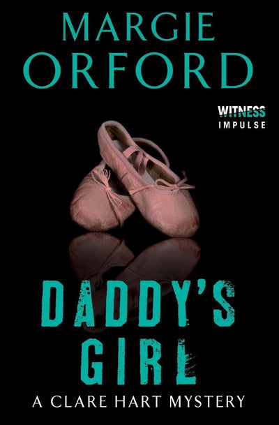 Daddy's Girl: A Clare Hart Mystery (Dr. Clare Hart, 3)