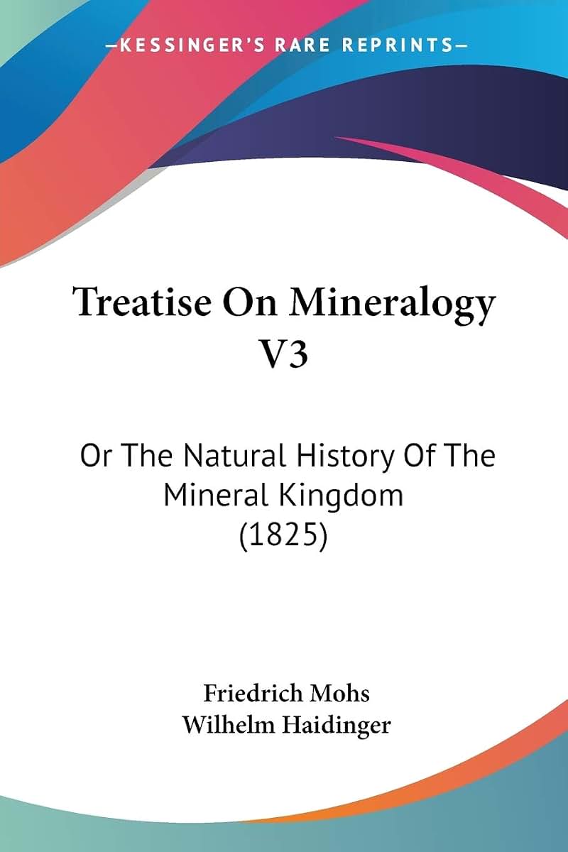 Treatise On Mineralogy V3: Or The Natural History Of The Mineral Kingdom (1825)