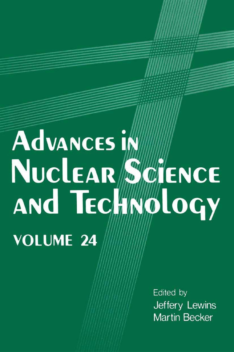 Advances in Nuclear Science and Technology (Advances in Nuclear Science & Technology, 24)
