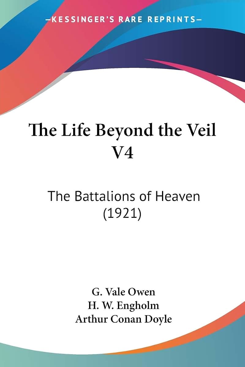 The Life Beyond the Veil V4: The Battalions of Heaven (1921)