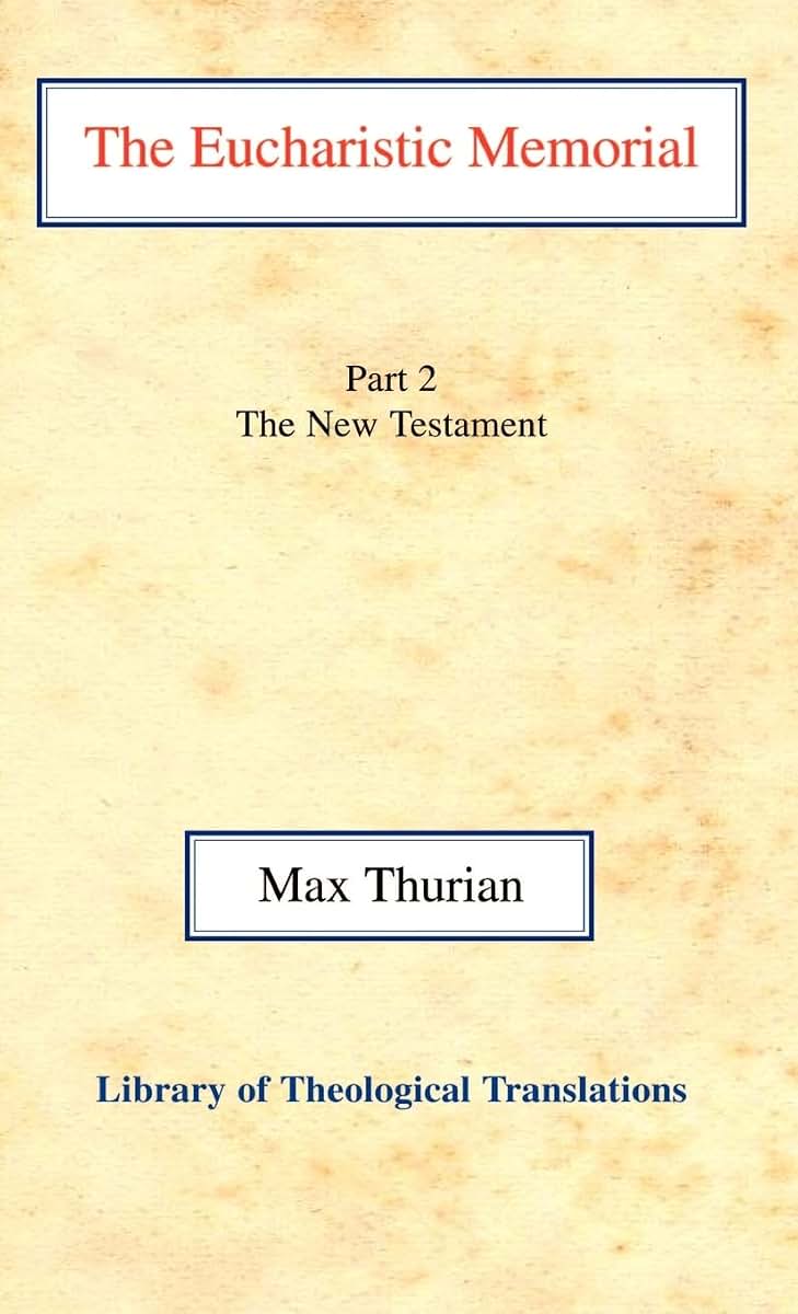 The Eucharistic Memorial (Library of Theological Translations)