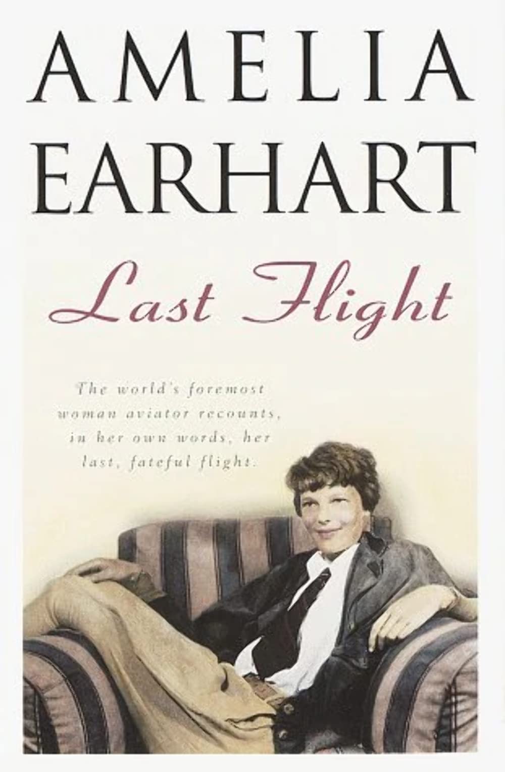 Last Flight by Earhart, Amelia