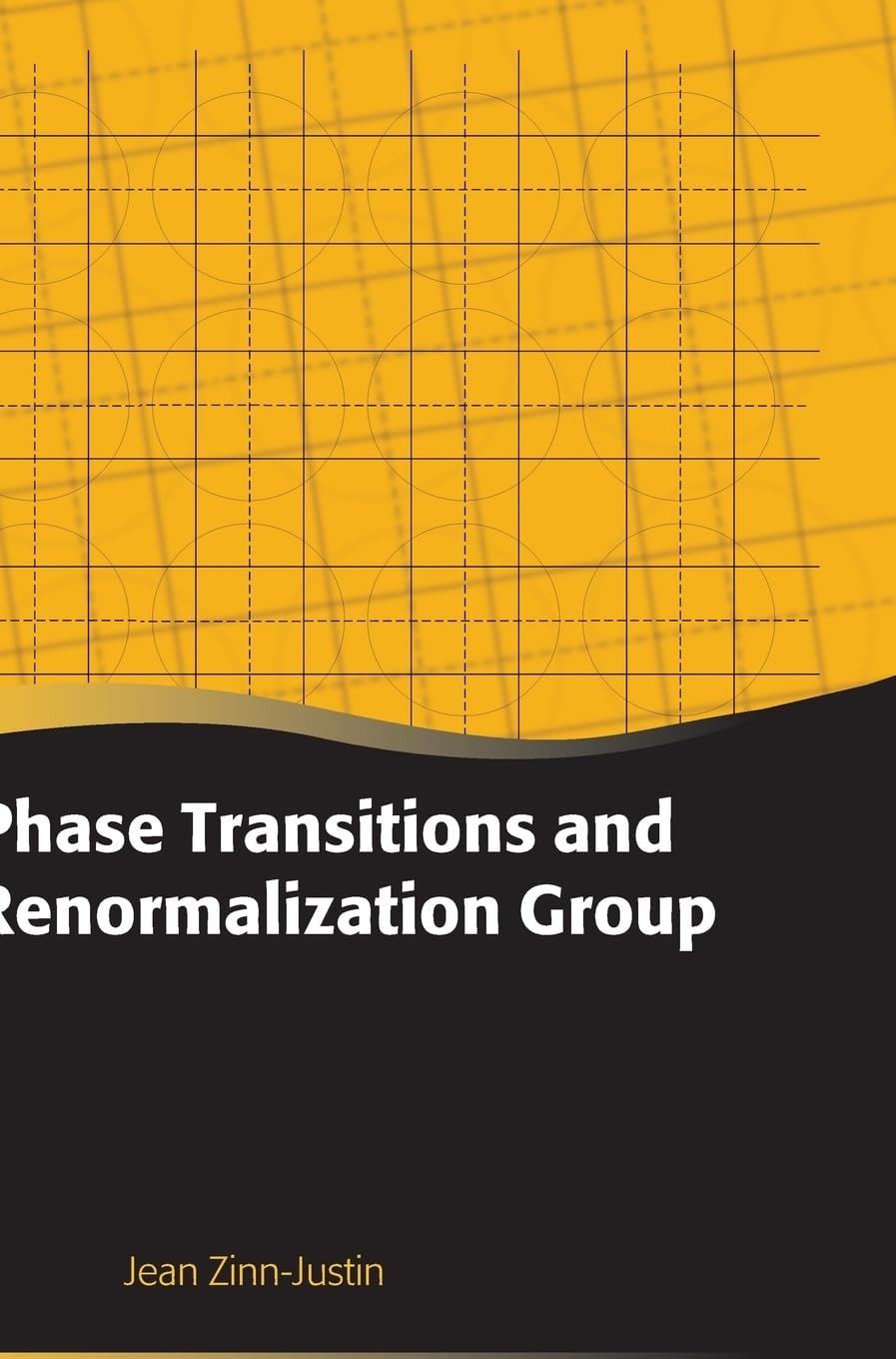 Phase Transitions and Renormalisation Group (Oxford Graduate Texts)
