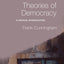 Theories of Democracy (Routledge Contemporary Political Philosophy)