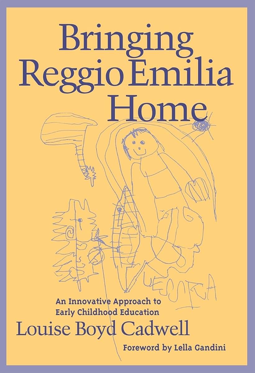 Bringing Reggio Emilia Home: An Innovative Approach to Early Childhood Education (Early Childhood Education Series)
