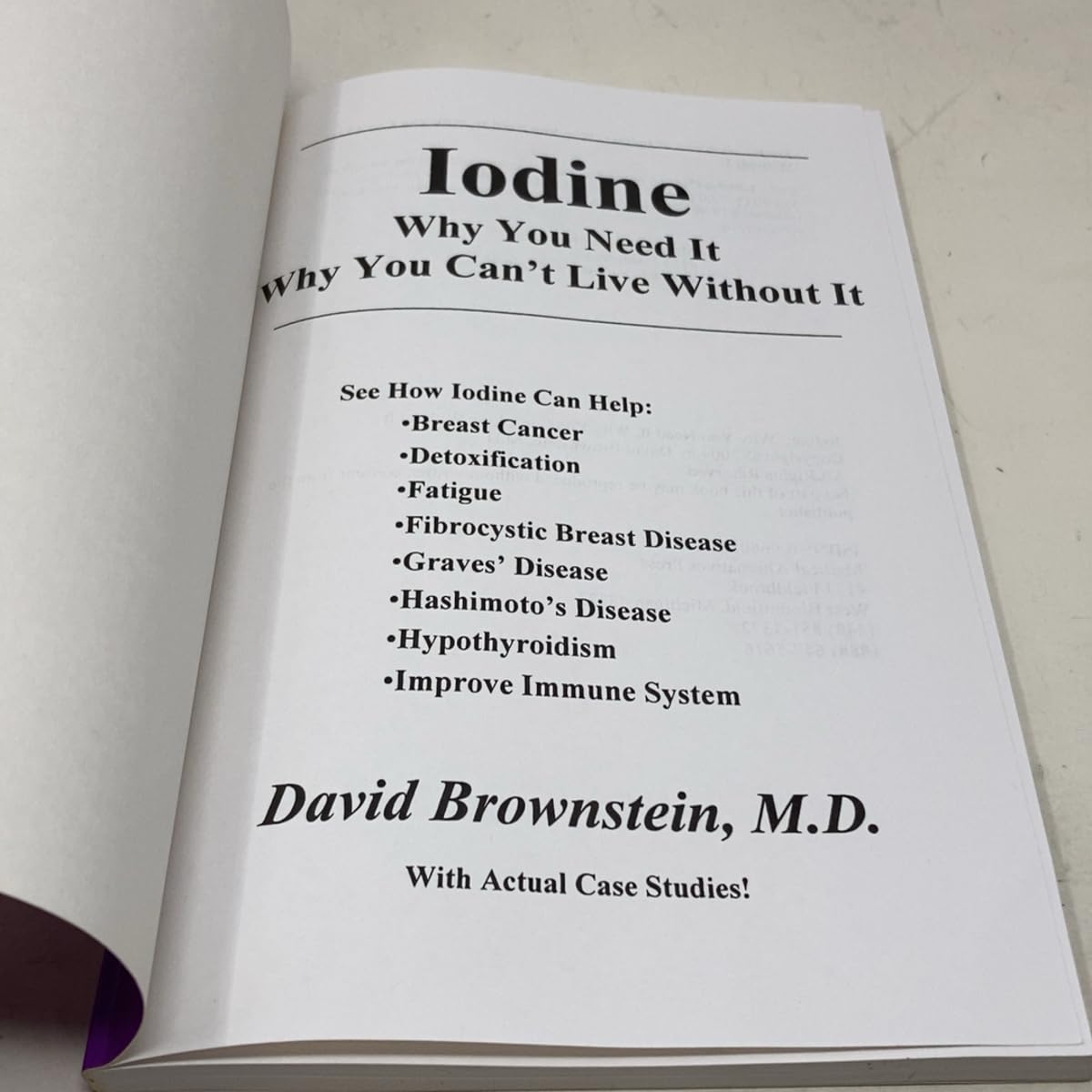 Iodine : Why You Need It, Why You Can't Live Without It