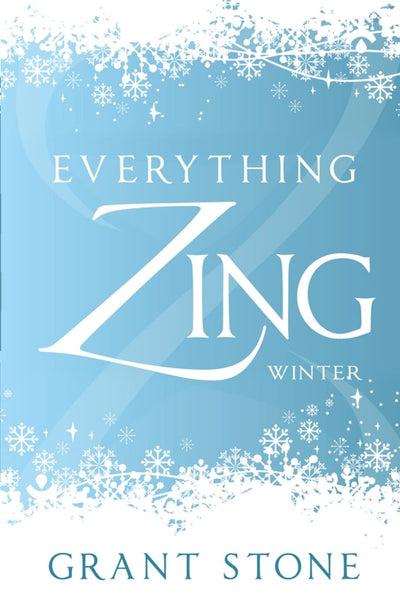 Everything Zing: Winter