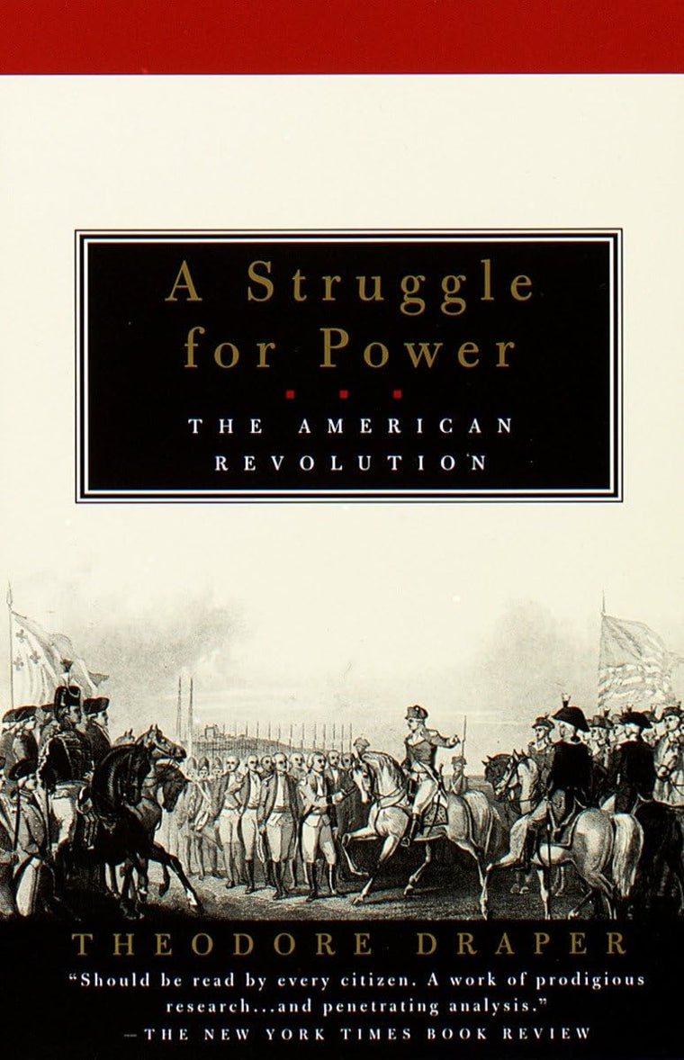 A Struggle for Power: The American Revolution by Draper, The