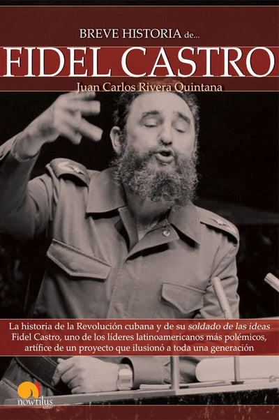 Breve Historia de Fidel Castro (Spanish Edition)