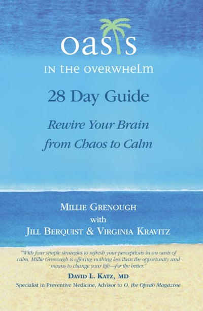OASIS in the Overwhelm 28 Day Guide: Rewire Your Brain from Chaos to Calm