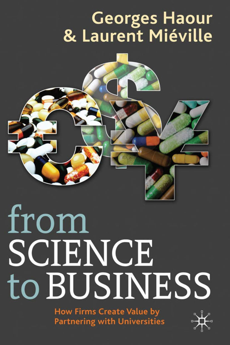From Science to Business: How Firms Create Value by Partnering with Universities