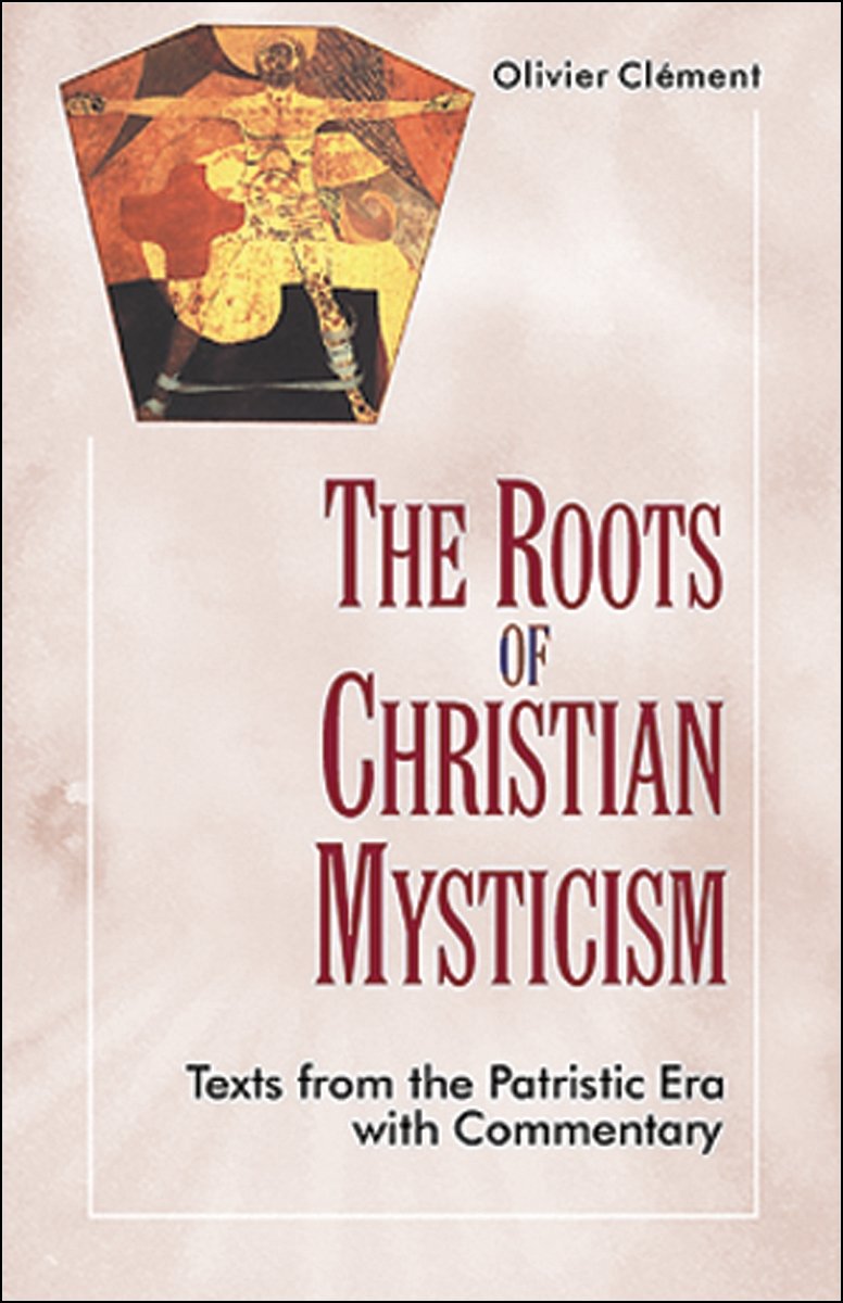 Roots of Christian Mysticism: Texts from Patristic Era with Commentary