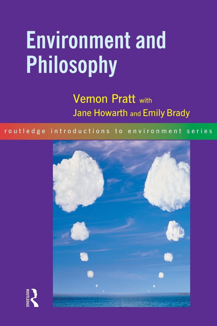 Environment and Philosophy (Routledge Introductions to Environment: Environment and Society Texts)