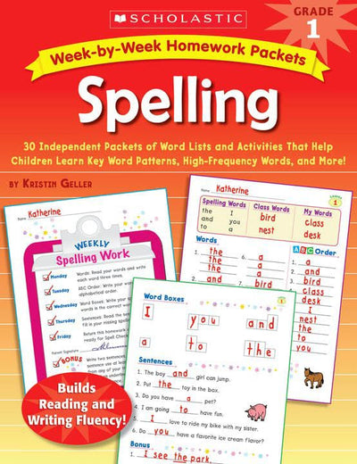 Week-by-Week Homework Packets: Spelling: Grade 1: 30 Independent Packets of Word Lists and Activities That Help Children Learn Key Word Patterns, High-Frequency Words, and More!