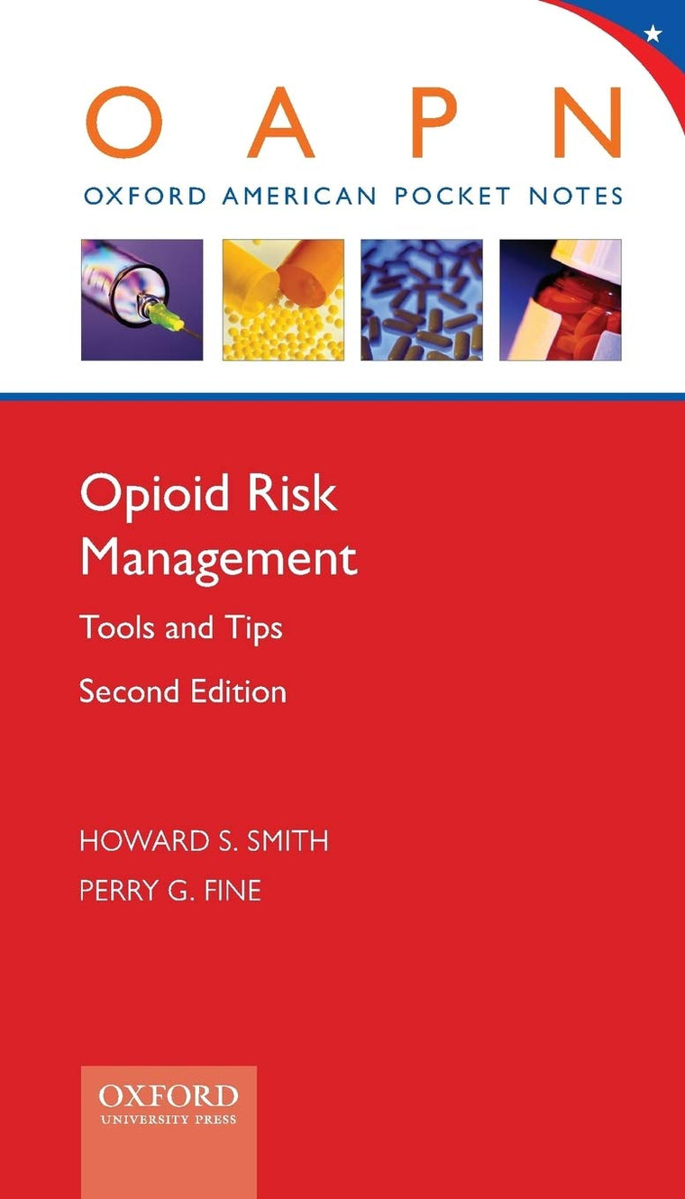 Opioid Risk Management: Tools and Tips (Oxford American Pocket Notes)