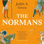 The Normans: Power, Conquest and Culture in 11th Century Europe